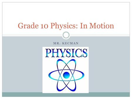 Grade 10 Physics: In Motion