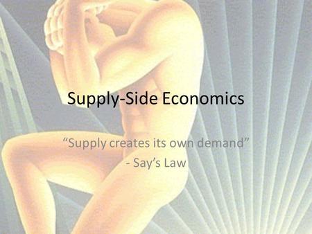 Supply-Side Economics