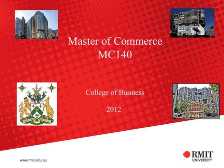 Master of Commerce MC140 College of Business 2012.