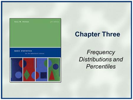 Frequency Distributions and Percentiles