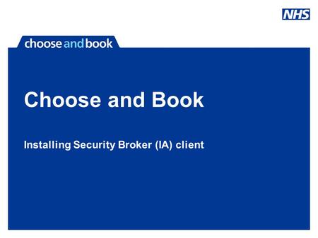 Choose and Book Installing Security Broker (IA) client.