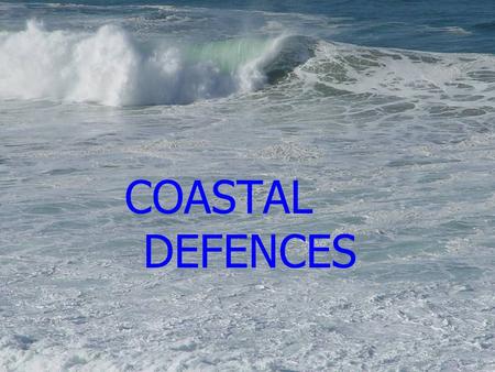 COASTAL DEFENCES. There are many techniques used for reducing the power of waves before they erode a coastline. The photos illustrate some methods used.