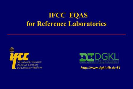 IFCC EQAS for Reference Laboratories ________________________________________