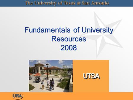 Fundamentals of University Resources 2008. Financing Texas Higher Education Background Financing Texas Higher Education Background  TX System of public.