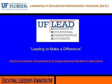 School of Human Development & Organizational Studies in Education “Leading to Make a Difference”