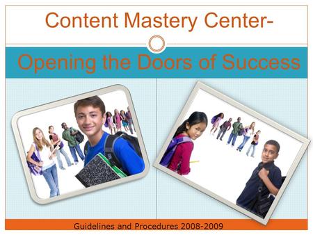 Content Mastery Center- Opening the Doors of Success