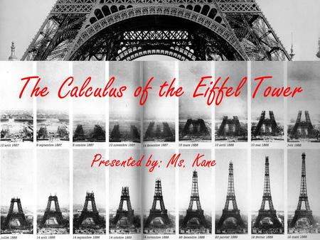 The Calculus of the Eiffel Tower