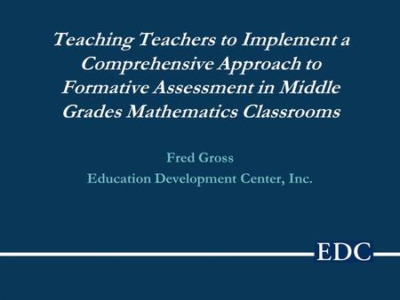 Fred Gross Education Development Center, Inc.