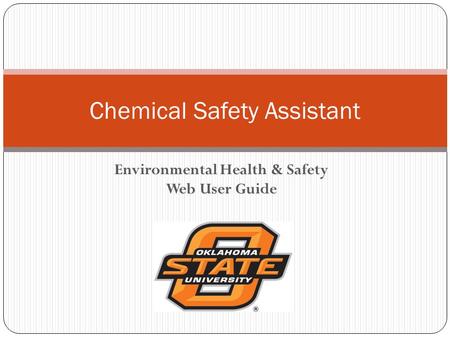 Environmental Health & Safety Web User Guide Chemical Safety Assistant.