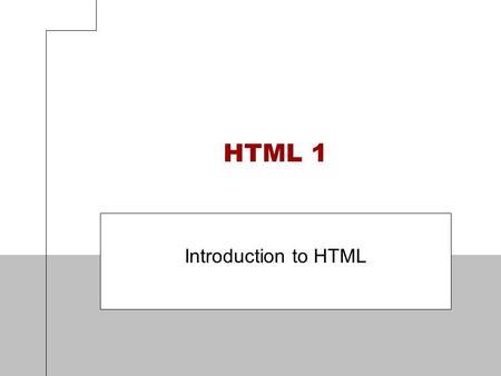 HTML 1 Introduction to HTML. 2 Objectives Describe the Internet and its associated key terms Describe the World Wide Web and its associated key terms.