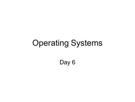 Operating Systems Day 6. Page Setup 1.Open notepad and type a document or file 2.Click on file menu 3.Click on page setup menu item 4.Select paper size,