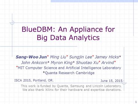 BlueDBM: An Appliance for Big Data Analytics
