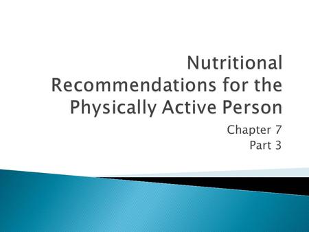 Chapter 7 Part 3. Nutritional Status  Inadequate nutrition ◦ Lethargy ◦ Early fatigue ◦ Irritability ◦ Poor training and competitive performance ◦ Increased.