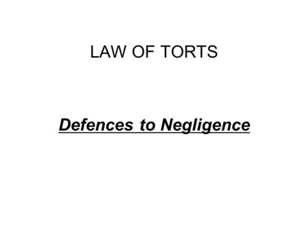 Defences to Negligence