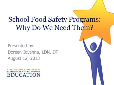 School Food Safety Programs: Why Do We Need Them?