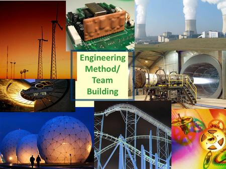 © 2006 Baylor University Slide 1 Engineering Method/ Team Building.