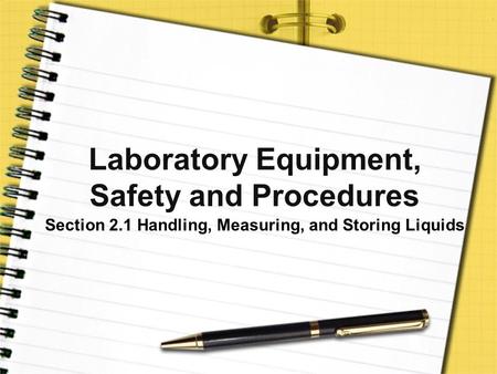 Laboratory Equipment, Safety and Procedures