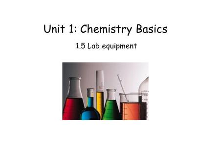Unit 1: Chemistry Basics