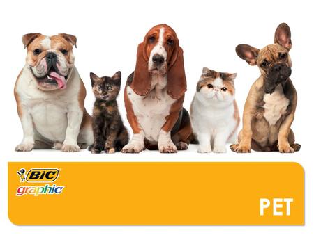 PET. WHO MIGHT USE THESE PRODUCTS?  Pet Food Companies  Pet Shops  Vet Offices  Groomers  Doggy Daycare  Pet Care Companies (flea & heartworm control)