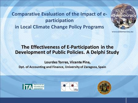 Www.e2democracy.eu Comparative Evaluation of the Impact of e- participation in Local Climate Change Policy Programs The Effectiveness of E-Participation.