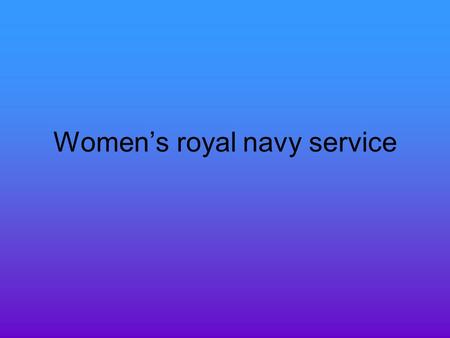 Women’s royal navy service. This woman belongs to WRNS. She is anchoring the boat she was using to transport goods and mail.