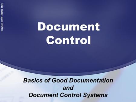 Basics of Good Documentation Document Control Systems