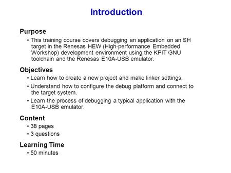 Introduction Purpose Objectives Content Learning Time