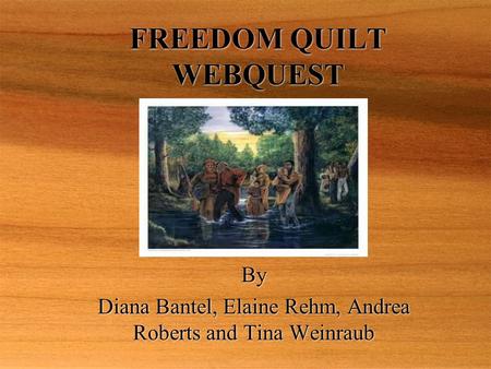 FREEDOM QUILT WEBQUEST
