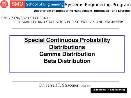 Special Continuous Probability Distributions Leadership in Engineering