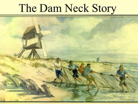 The Dam Neck Story. Captain Henry Holmes and crew in front of Dam Neck Mills Life Saving Station: (left to right), Captain Holmes, Blackie (dog), Richard.