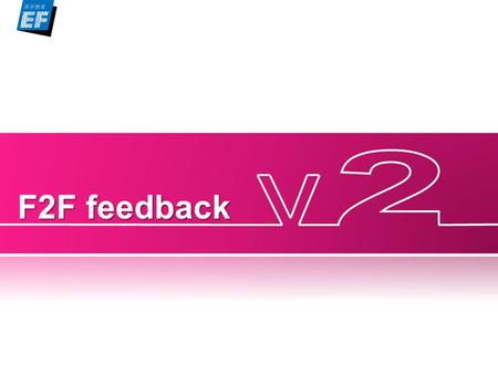 F2F feedback. What’s the issue? At the moment… Service staff find it difficult to find useful information about student progress. Students don’t have.