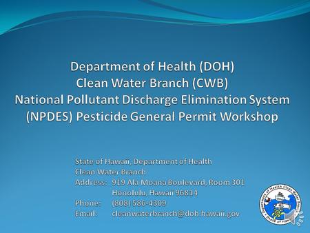 Summary Department of Health (DOH), Clean Water Branch (CWB) Background. Introduction to National Pollutant Discharge Elimination System (NPDES) Permits.