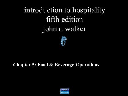 Chapter 5: Food & Beverage Operations