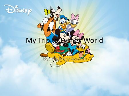My Trip to Disney World By: Blakney Austin The roads I will take I will leave early Monday morning and use these directions: I-10 E to Florida’s Turnpike.