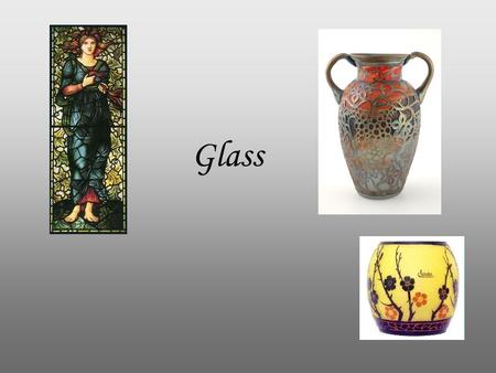Glass. Dale chihuly Louis Comfort Tiffany (February 18, 1848 – January 17, 1933) was an American artist and designer who worked in the decorative arts.
