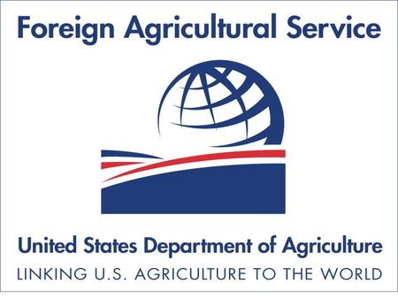 April 2006. Who We Are April 2006 Who We Are USDA’s Foreign Agricultural Service Chartered in 1953 Part of USDA’s Farm and Foreign Agricultural Services.