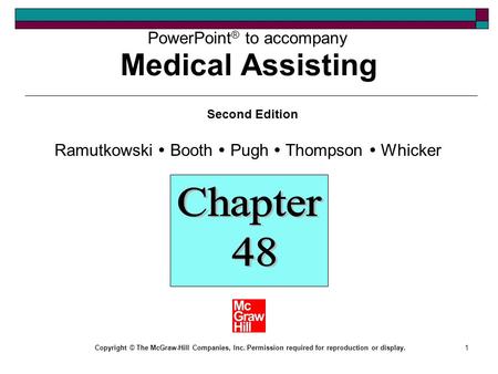 1 PowerPoint ® to accompany Second Edition Ramutkowski  Booth  Pugh  Thompson  Whicker Copyright © The McGraw-Hill Companies, Inc. Permission required.