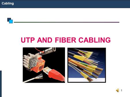 1 Cabling UTP AND FIBER CABLING. 2 Structured Cabling Infrastructure Mounted and permanent Allows patching Comfort that infrastructure is OK Components: