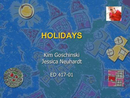 HOLIDAYS Kim Goschinski Jessica Neuhardt ED 417-01.