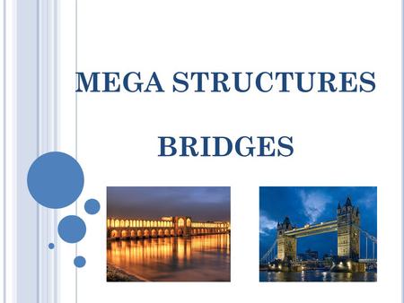 MEGA STRUCTURES BRIDGES