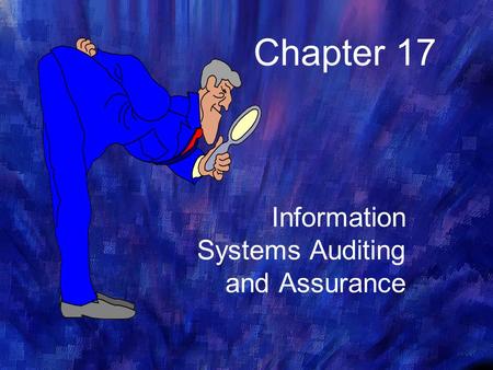 Information Systems Auditing and Assurance