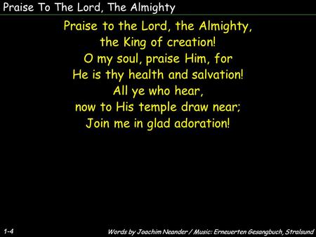Praise to the Lord, the Almighty, the King of creation!