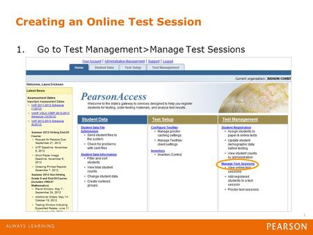 1 Creating an Online Test Session 1.Go to Test Management>Manage Test Sessions.