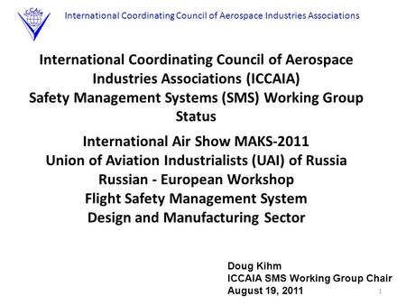 International Coordinating Council of Aerospace Industries Associations International Coordinating Council of Aerospace Industries Associations (ICCAIA)