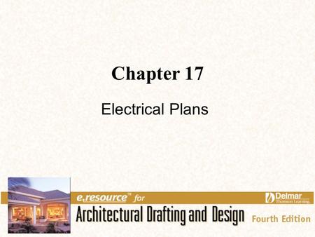 Chapter 17 Electrical Plans.