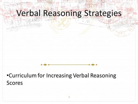 1 Verbal Reasoning Strategies Curriculum for Increasing Verbal Reasoning Scores.