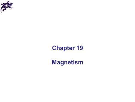 Chapter 19 Magnetism.