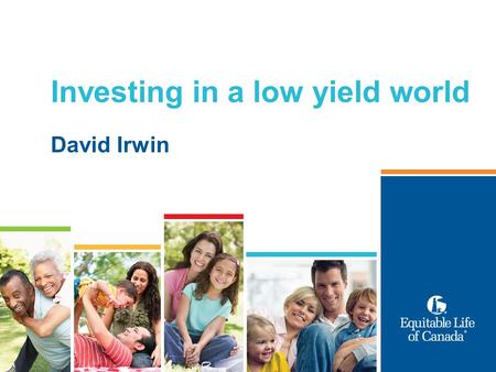 Investing in a low yield world David Irwin. 2 CTRL+ALT+DELETE.