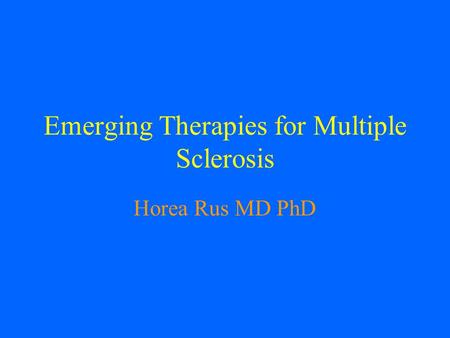 Emerging Therapies for Multiple Sclerosis