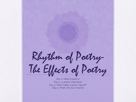 Rhythm of Poetry- The Effects of Poetry